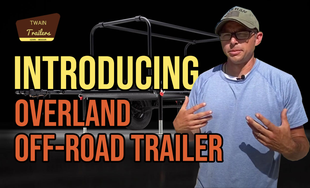 introducing the twain trailers overland off-road trailer
