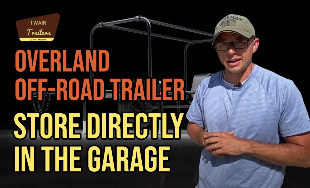 overland off-road trailer store in the garage